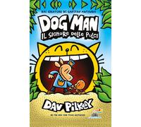 Libri Dav Pilkey - Il Signore Delle Pulci. Dog Man