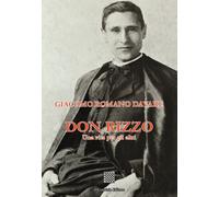 Libri Davare Giacomo Romano - Don Rizzo. Una Vita Per Gli Altri
