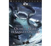 Libri Dave Morris / Jamie Thomson - Oltre Il Mare Di Sangue Oscuro. Terre Leggen