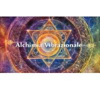 Libri D'Aversa Vanessa - Alchimia Vibrazionale
