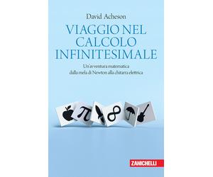 Libri David Acheson - Viaggio Nel Calcolo Infinitesimale. Un'avventura Matematic