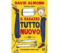 Libri David Almond - Il Ragazzo Tutto Nuovo