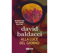 Libri David Baldacci - Alla Luce Del Giorno