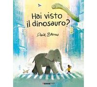 Libri David Barrow - Hai Visto Il Dinosauro?