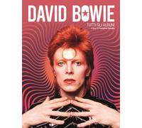 Libri David Bowie. Tutti Gli Album