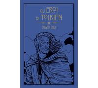 Libri David Day - Gli Eroi Di Tolkien