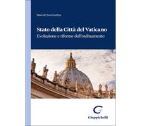 Libri David Durisotto - Stato Della Citta Del Vaticano. Evoluzione E Riforme Del