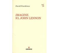 Imagine. Io, John Lennon