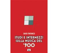 David Fontanesi - Studi E Intermezzi Sulla Musica Del '900