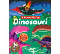 Libri David Hawcock - Dinosauri. Il libro dei flip flap - 2022