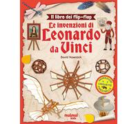 LEONARDO DA VINCI. IL LIBRO DEI FLIP-FLAP. EDIZ. A COLORI - HAWCOCK DAVID -