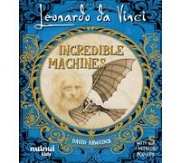 Libri David Hawcock - Leonardo Da Vinci. Incredible Machines