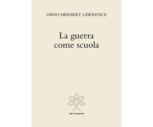Libri David Herbert Lawrence - La guerra come scuola - 2022