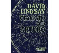 Viaggio ad Arturo - Lindsay David