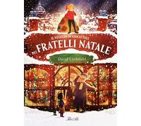 Il negozio di giocattoli dei fratelli Natale. Ediz. a colori