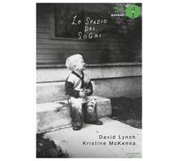 Libri David Lynch / Kristine McKenna - Lo Spazio Dei Sogni