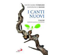 I canti nuovi. I Salmi, traduzione poetica e commento [Paperback] Turoldo, David