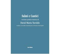 Libri David Maria Turoldo - Salmi E Cantici. Versione Poetico-Metrica Di David M