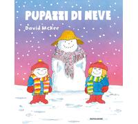 Libri David McKee - Pupazzi Di Neve. Ediz. A Colori