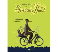 Libri David Merveille - Il pappagallo di Monsieur Hulot - 2022