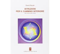 David Racah - Istruzioni Per Il Cammino Interiore. Alla Ricerca Della Verita