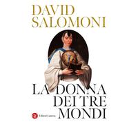 Libri David Salomoni - La Donna Dei Tre Mondi