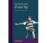 Libri David Trueba - Il Mio '69