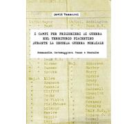 Libri David Vannucci - I Campi Per Prigionieri Di Guerra Nel Territorio Piacenti
