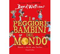 Libri David Walliams - I Peggiori Bambini Del Mondo