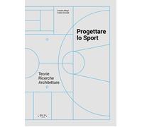 Libri Davide Allegri / Emilio Faroldi - Progettare Lo Sport. Teorie Ricerche Arc