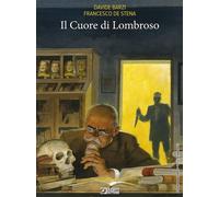 Libri Davide Barzi - Il cuore di Lombroso - 2021