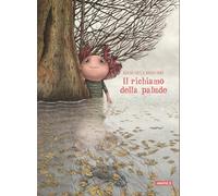 Libri Davide CalÃ¬ - Il Richiamo Della Palude. Ediz. A Colori