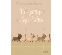 Libri Davide CalÃ¬ / Monica Barengo - Un Gattino Dopo L'altro. Ediz. Illustrata