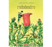 Libri Davide CalÃ¬ / Paschetta Marco - Rododendro. Ediz. Illustrata