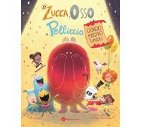 Libri Davide Calì - Zucca Osso E Pelliccia. Giorgio Mostro Timido. Ediz. A Colo