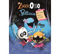 Libri Davide Calì - Zucca Osso E Pelliccia. Non Fanno Paura A Nessuno