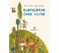 Libri Davide Calì / Dek Maria - Buongiorno, Caro Vicino