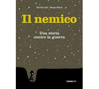 Libri Davide Calì - Il Nemico. Una Storia Contro La Guerra. Nuova Ediz.