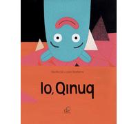 Io, Qinuq. Ediz. illustrata