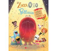 Libri Davide Calì - Zucca Osso E Pelliccia. Giorgio Mostro Timido. Ediz. A Colo