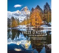 Libri Davide Cenadelli - Valle D'aosta. Uno Straordinario Viaggio Fotografico-Lo