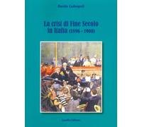 Libri Davide Codespoti - La Crisi Di Fine Secolo In Italia (1896-1900)