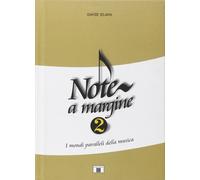 Libri Davide Ielmini - Note A Margine 2. I Mondi Paralleli Della Musica