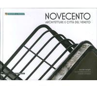 Novecento. Architetture e città del Veneto