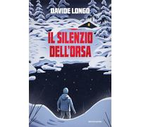Libri Davide Longo - Il Silenzio Dell'orsa