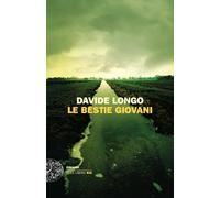 Libri Davide Longo - Le Bestie Giovani