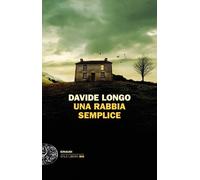 Libri Davide Longo - Una Rabbia Semplice