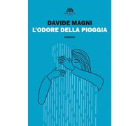 Libri Davide Magni - L' Odore Della Pioggia