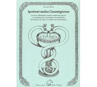 Libri Davide Melzi - Ipotesi Sulla Guarigione. Ovvero Riflessioni Sulla Medicina