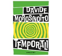 Libri Davide Morosinotto - Temporali. Fabula. Ediz. Ad Alta Leggibilita